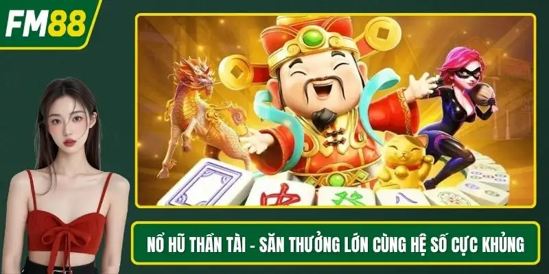 Nổ hũ thần tài