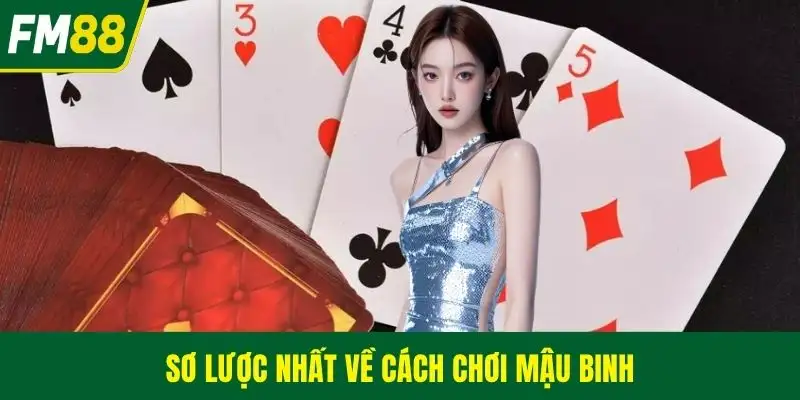 Sơ lược nhất về cách chơi mậu binh
